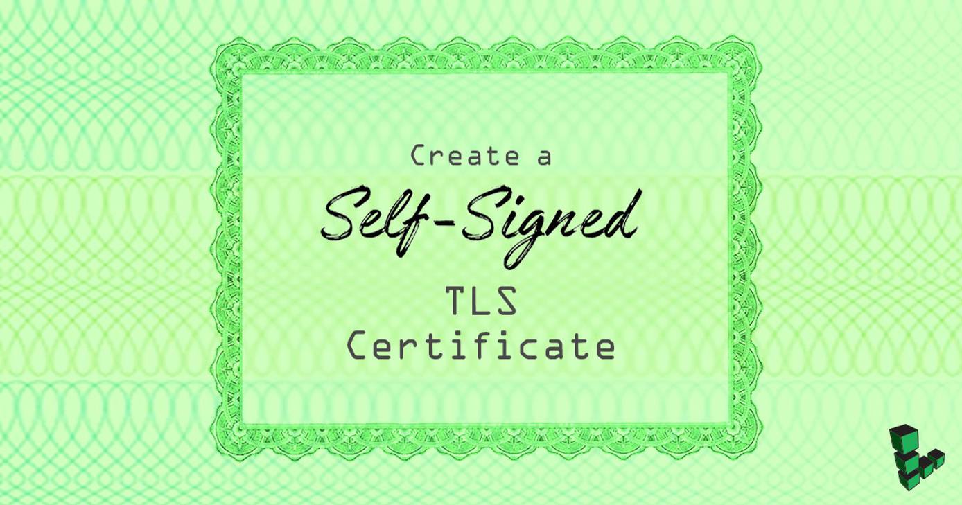 Create a Self-Signed Certificate title graphic Create a Self-Signed Certificate title graphic