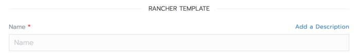 The template name field in the Add Node Template form Rancher Add Node Template form - template name