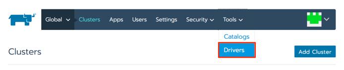 Select the Drivers option from the Tools dropdown menu Rancher Drivers menu option highlighted
