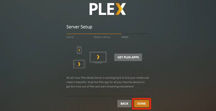 Plex Server Setup - Finish. Plex Server Setup - Finish